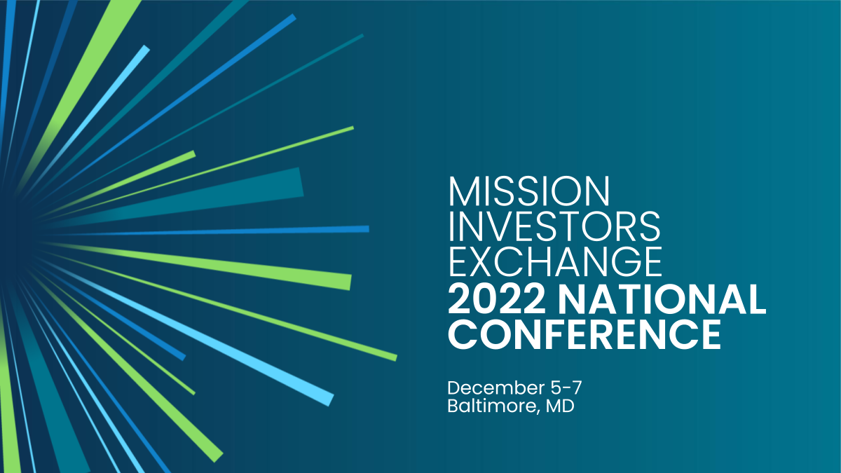 Mission Investors Exchange 2022 National Conference